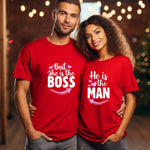 Unisex Couple T-Shirt -She is the Boss and He is the Man