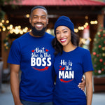 Unisex Couple T-Shirt -She is the Boss and He is the Man